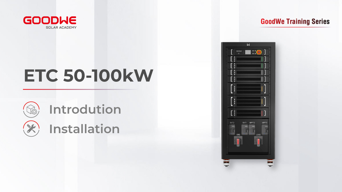 GoodWeThree-phaseStorageInverterETC50-100kWintrodutionandInstallation.jpg